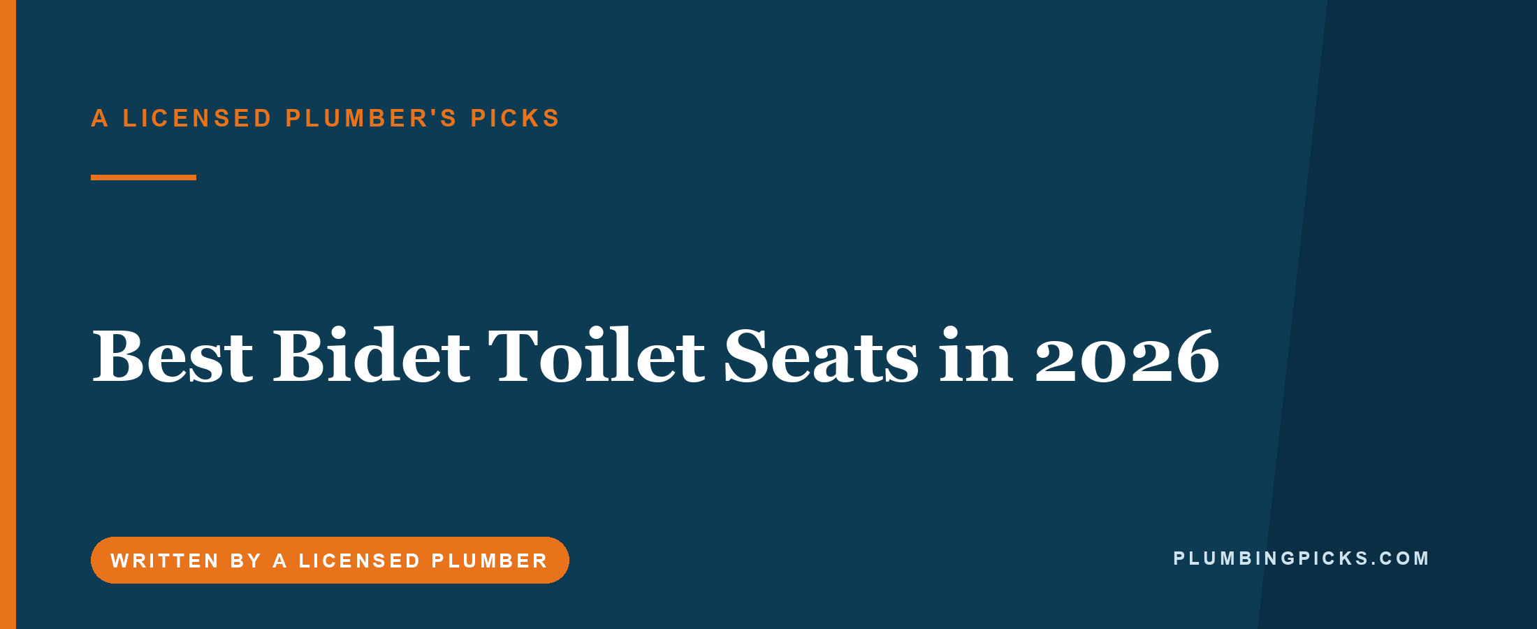 Best Bidet Toilet Seats in 2026 (A Licensed Plumber’s Picks)