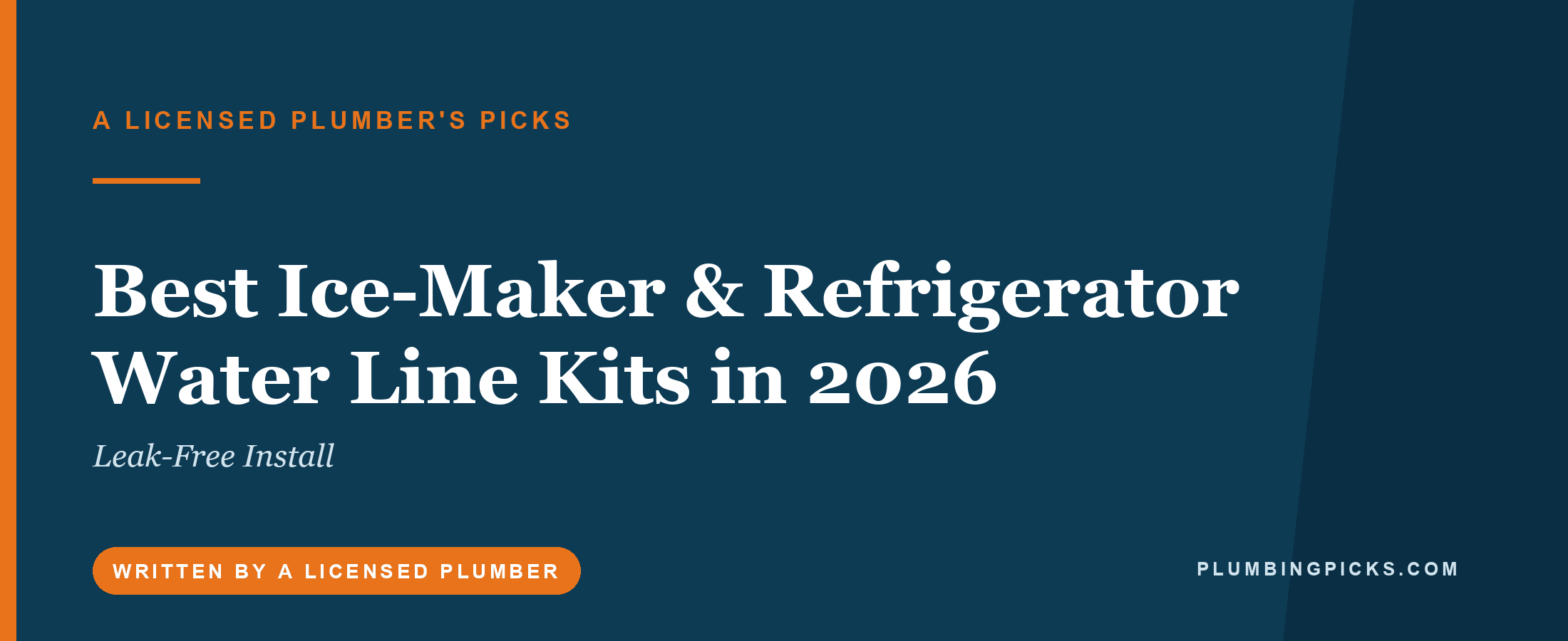 Best Ice-Maker & Refrigerator Water Line Kits in 2026 (Leak-Free Install)