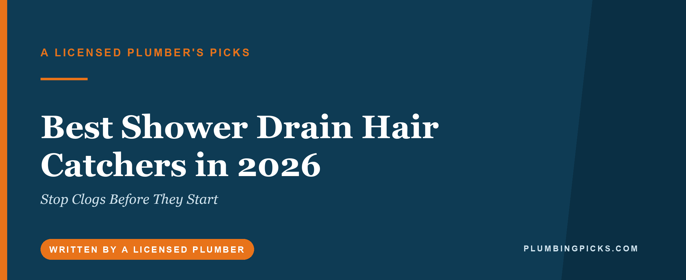 Best Shower Drain Hair Catchers in 2026 (Stop Clogs Before They Start)