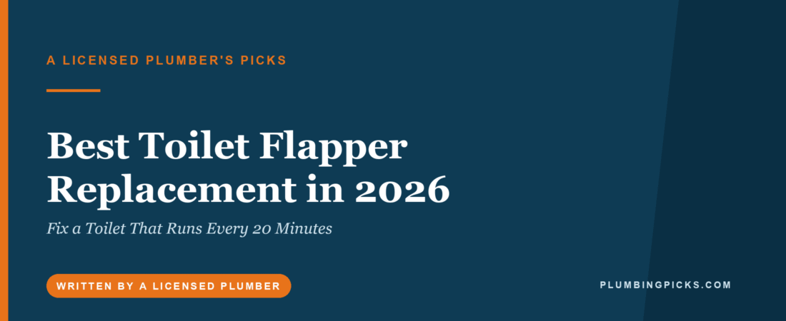 Best Toilet Flapper Replacement in 2026 (Fix a Toilet That Runs Every 20 Minutes)