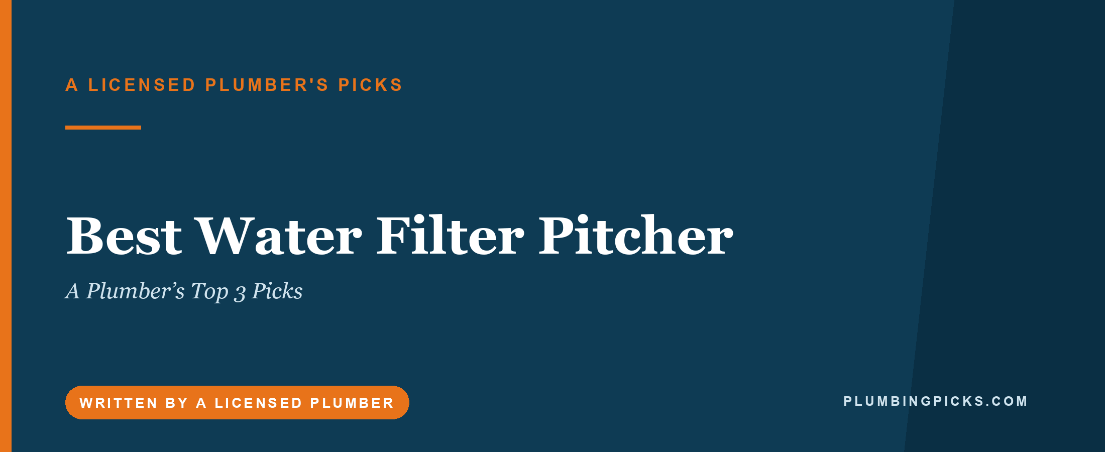 Best Water Filter Pitcher (2026): A Plumber’s Top 3 Picks