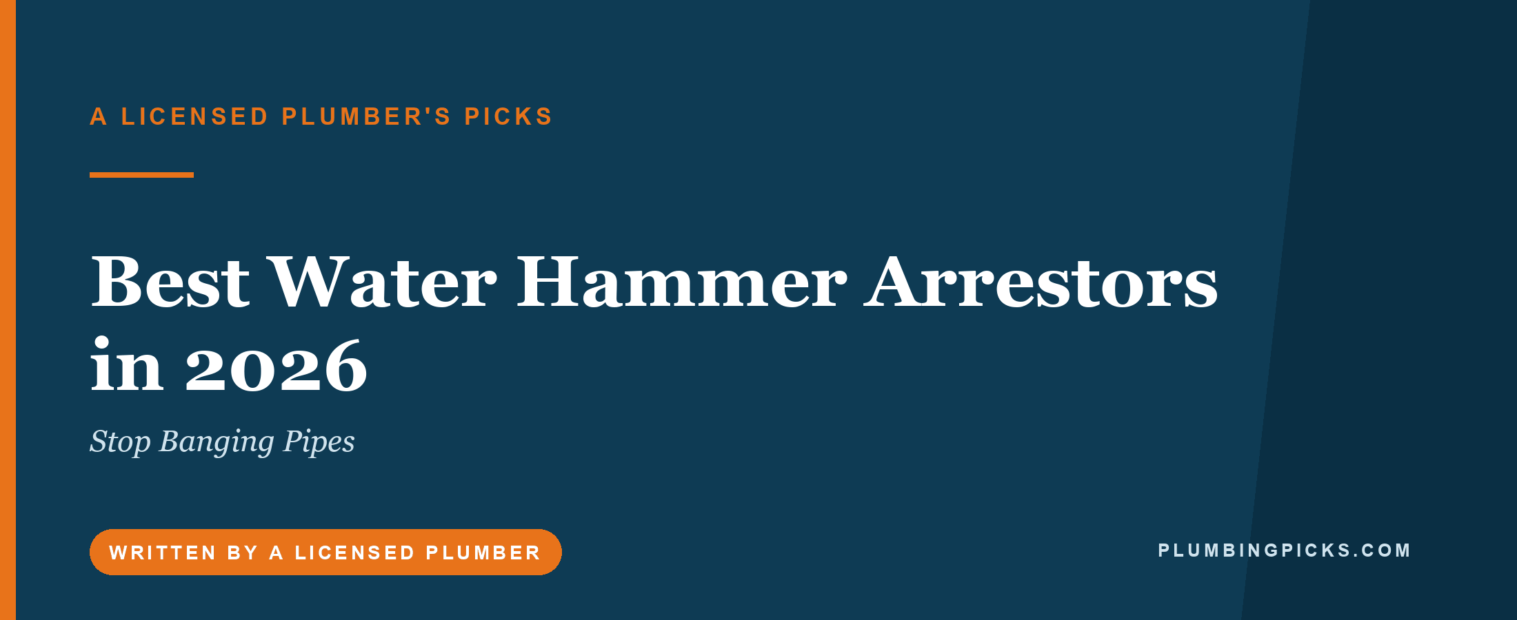 Best Water Hammer Arrestors in 2026 (Stop Banging Pipes)