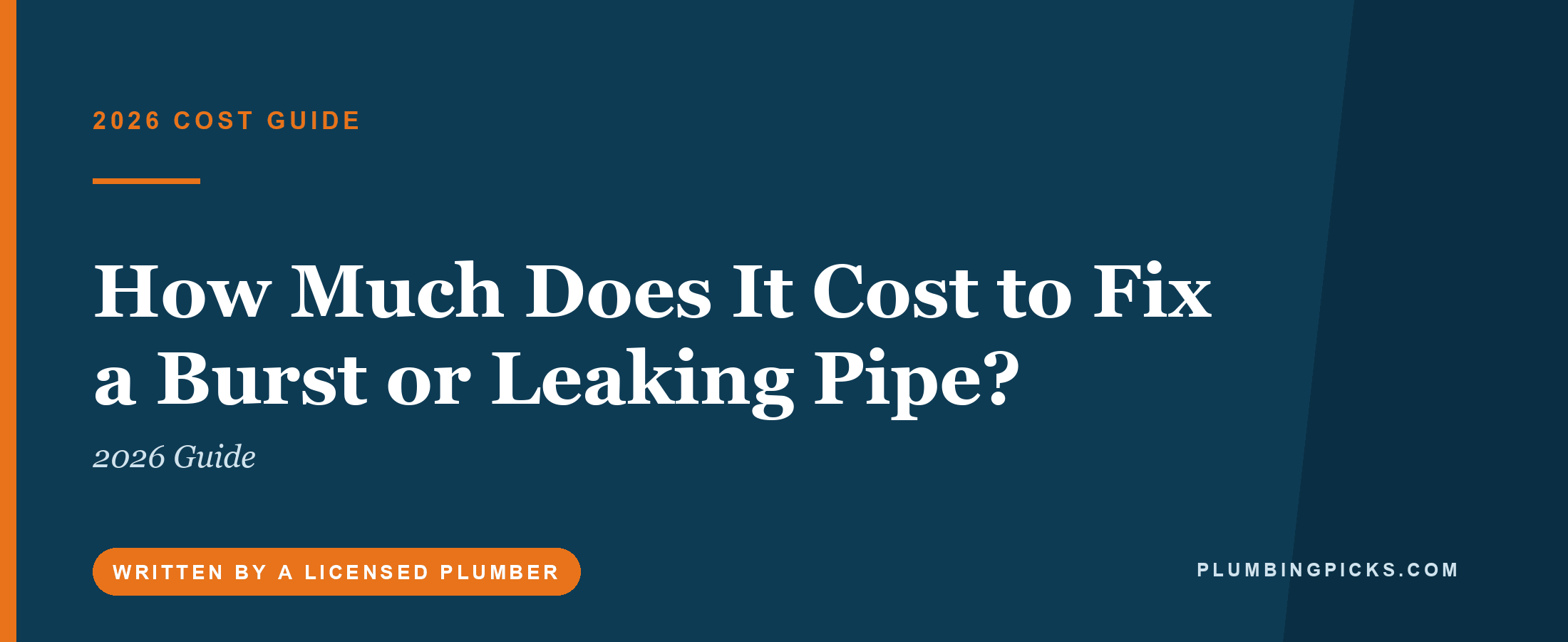How Much Does It Cost to Fix a Burst or Leaking Pipe? (2026 Guide)