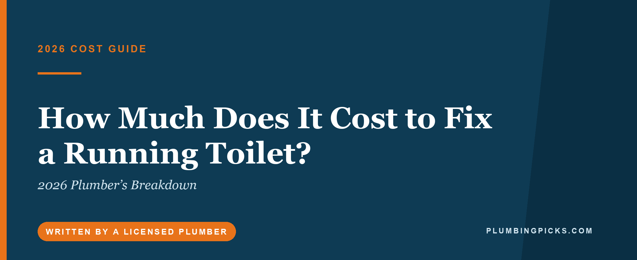 How Much Does It Cost to Fix a Running Toilet? (2026 Plumber’s Breakdown)