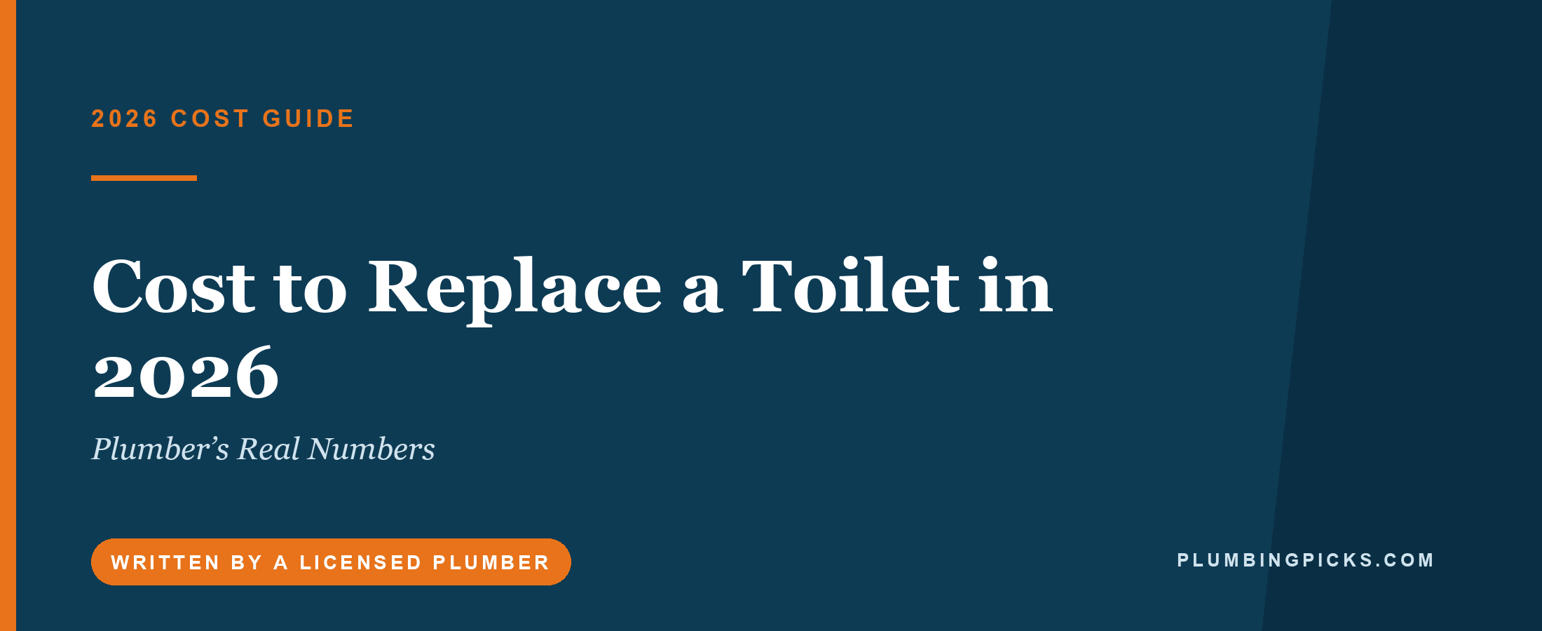 Cost to Replace a Toilet in 2026 (Plumber’s Real Numbers)