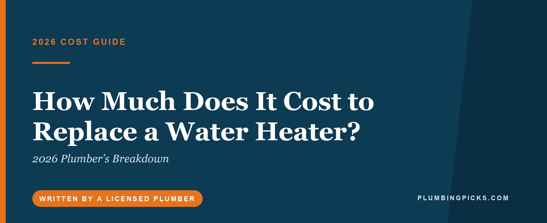 How Much Does It Cost to Replace a Water Heater? (2026 Plumber’s Breakdown)