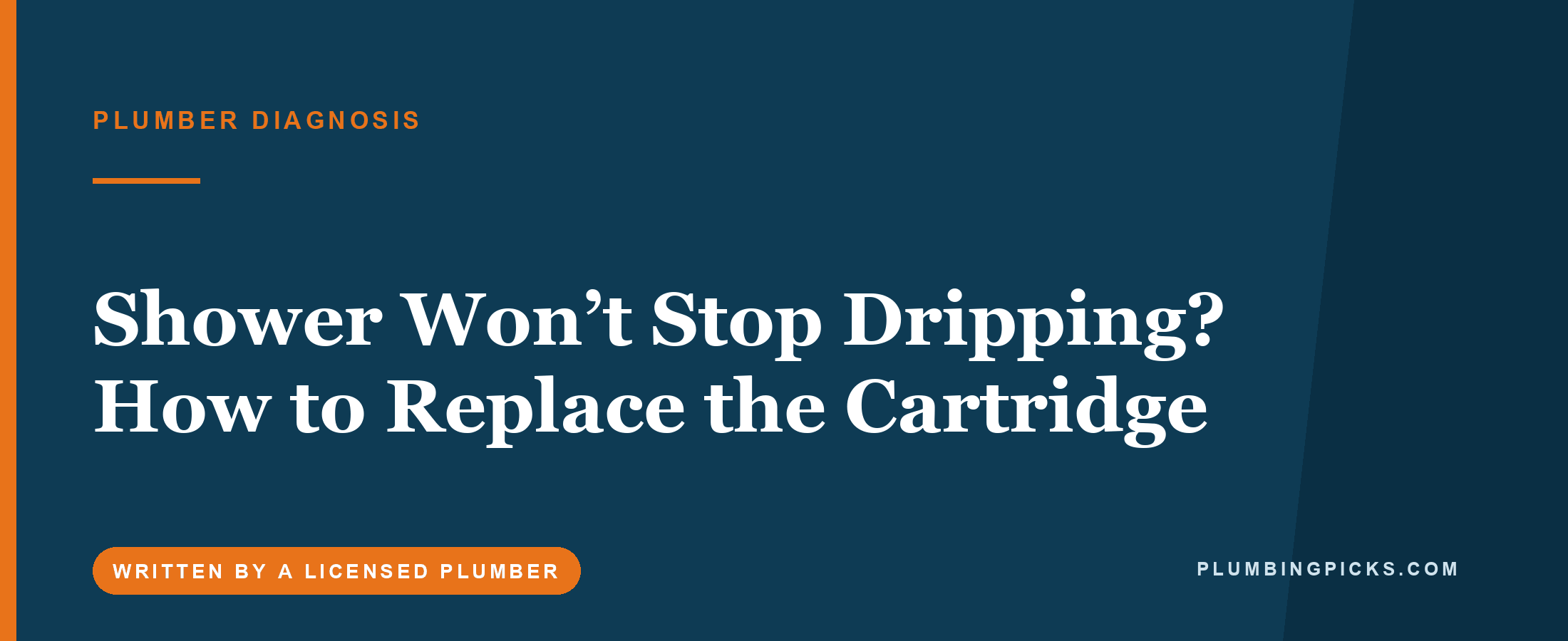 Shower Won’t Stop Dripping? How to Replace the Cartridge