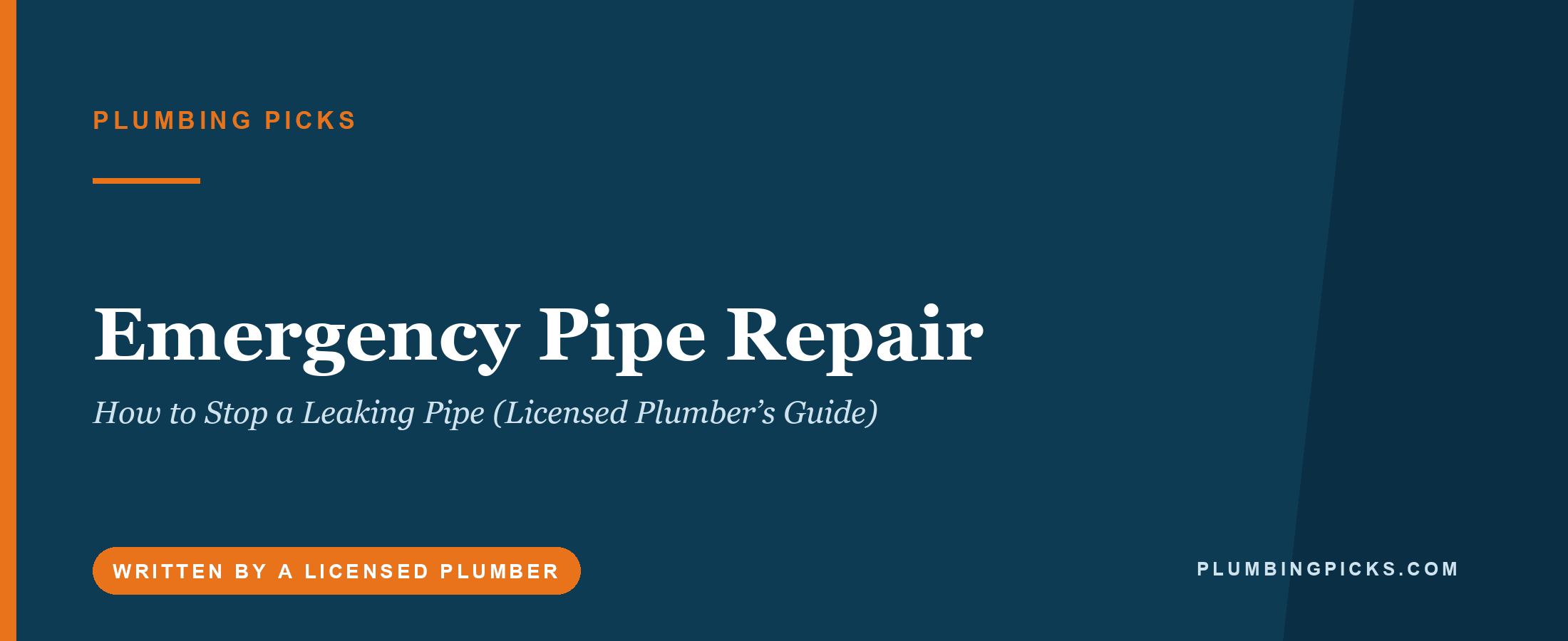 Emergency Pipe Repair: How to Stop a Leaking Pipe (Licensed Plumber’s Guide)