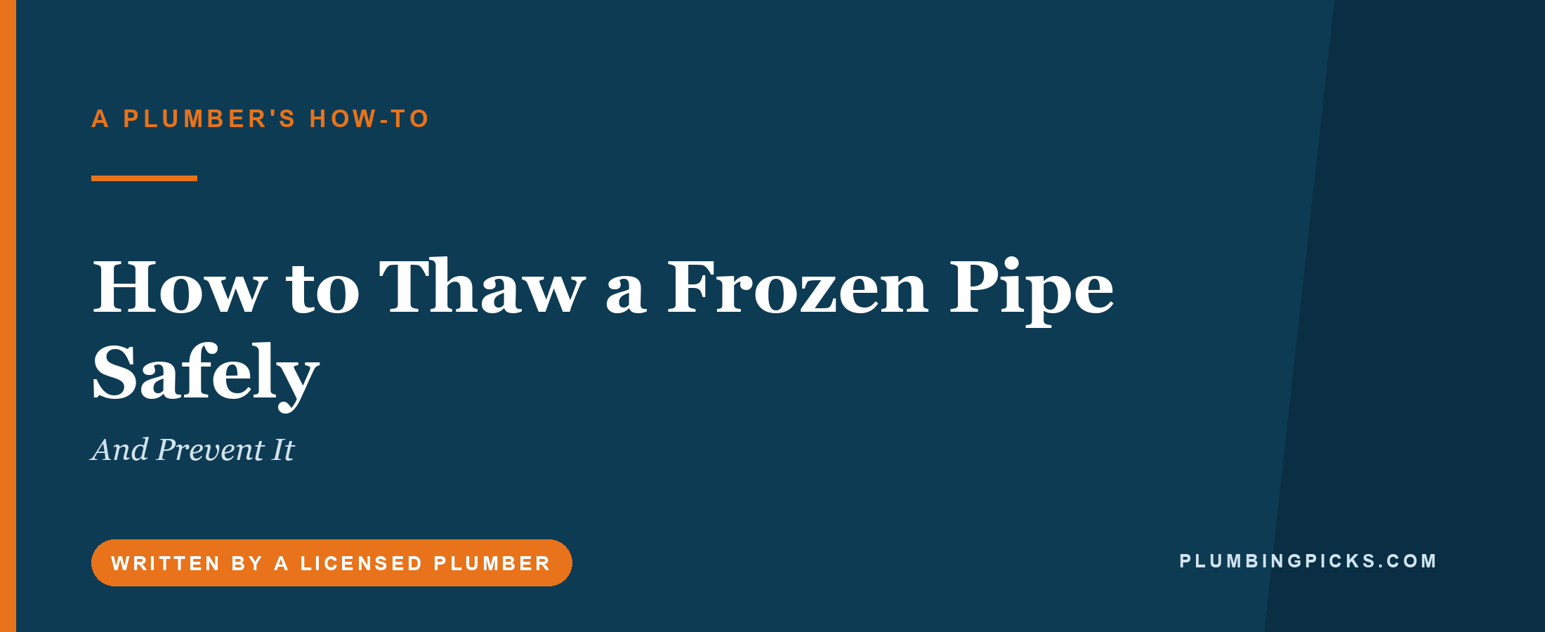 How to Thaw a Frozen Pipe Safely (and Prevent It)