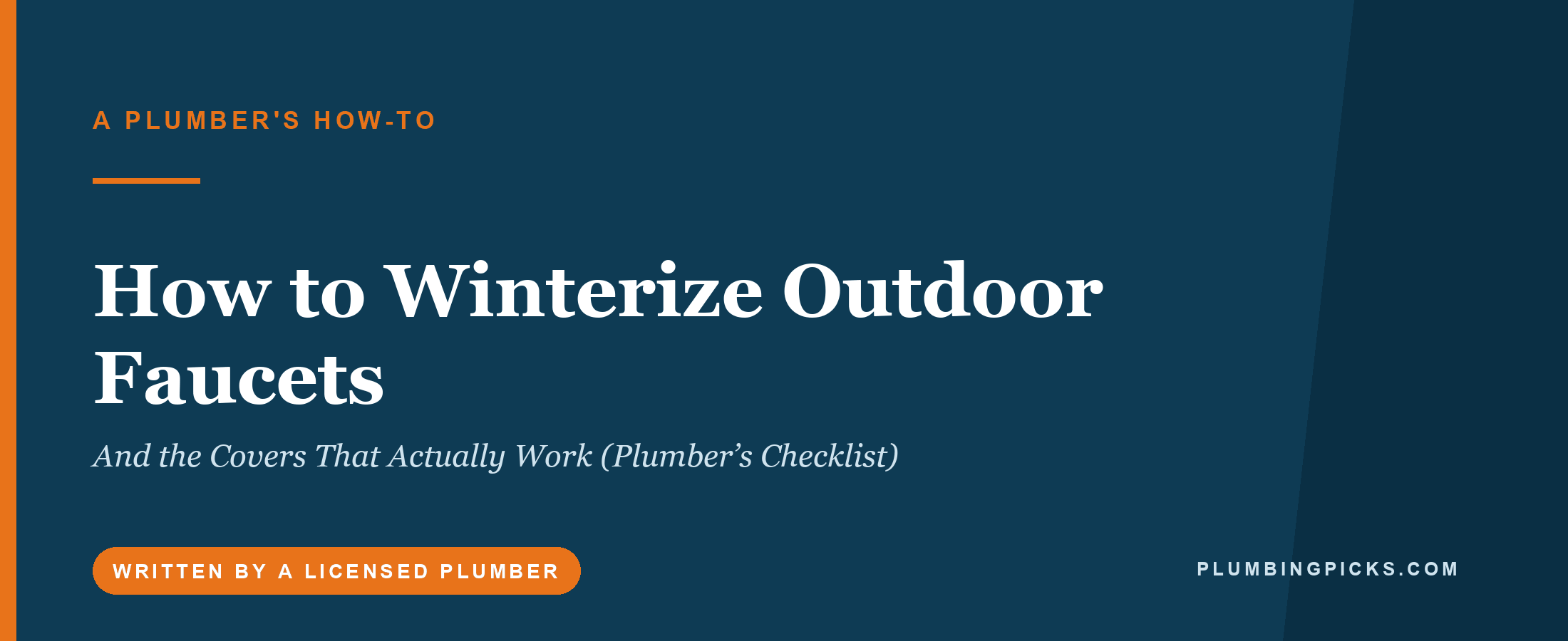 How to Winterize Outdoor Faucets — and the Covers That Actually Work (Plumber’s Checklist)