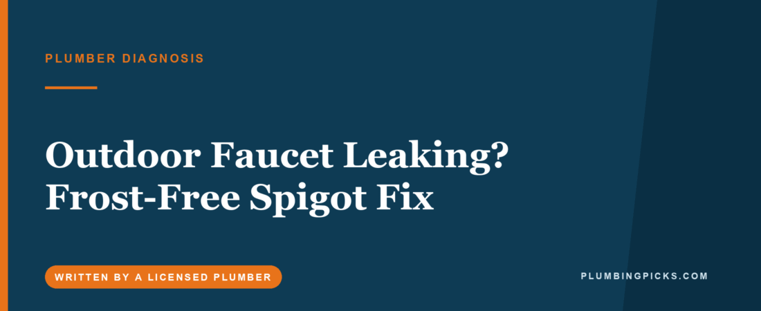 Outdoor Faucet Leaking? Frost-Free Spigot Fix