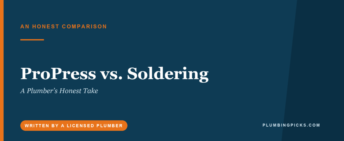 ProPress vs. Soldering: A Plumber’s Honest Take