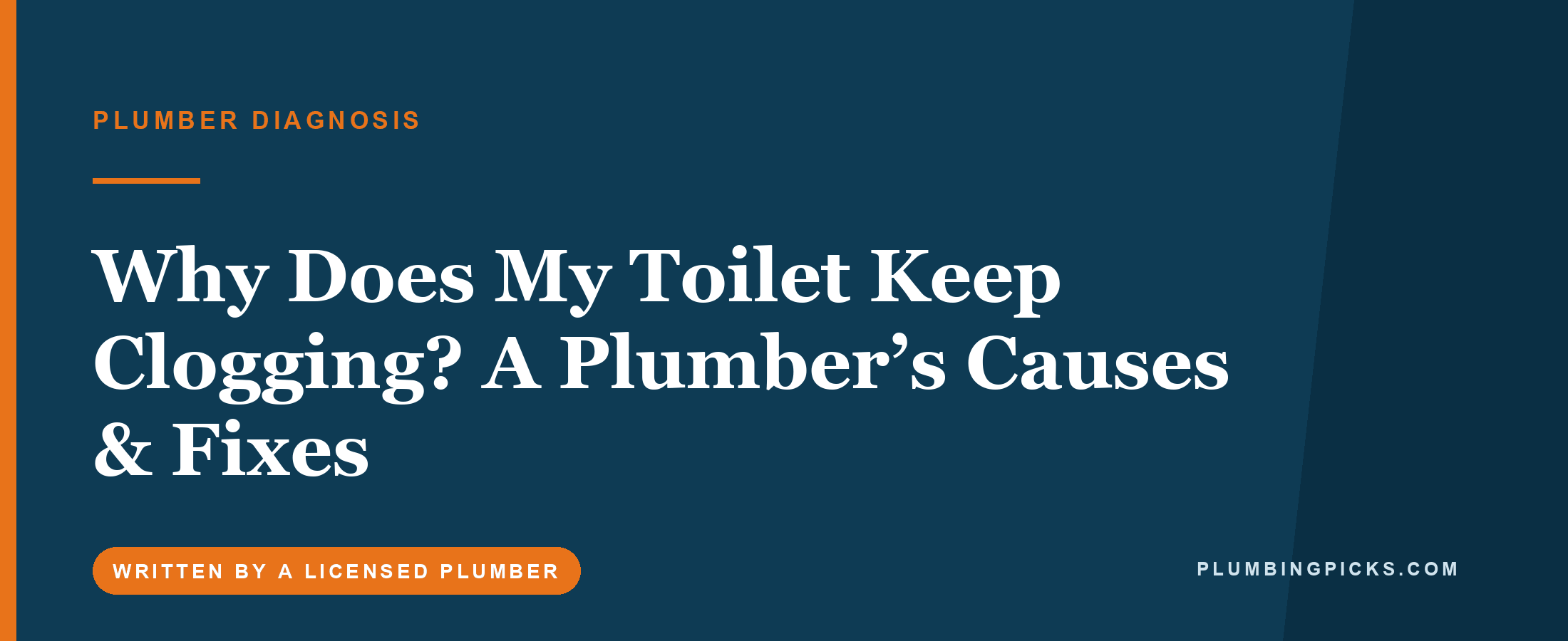 Why Does My Toilet Keep Clogging? A Plumber’s Causes & Fixes