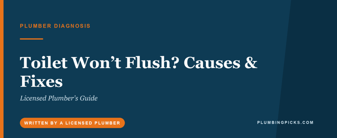 Toilet Won’t Flush? Causes & Fixes (Licensed Plumber’s Guide)