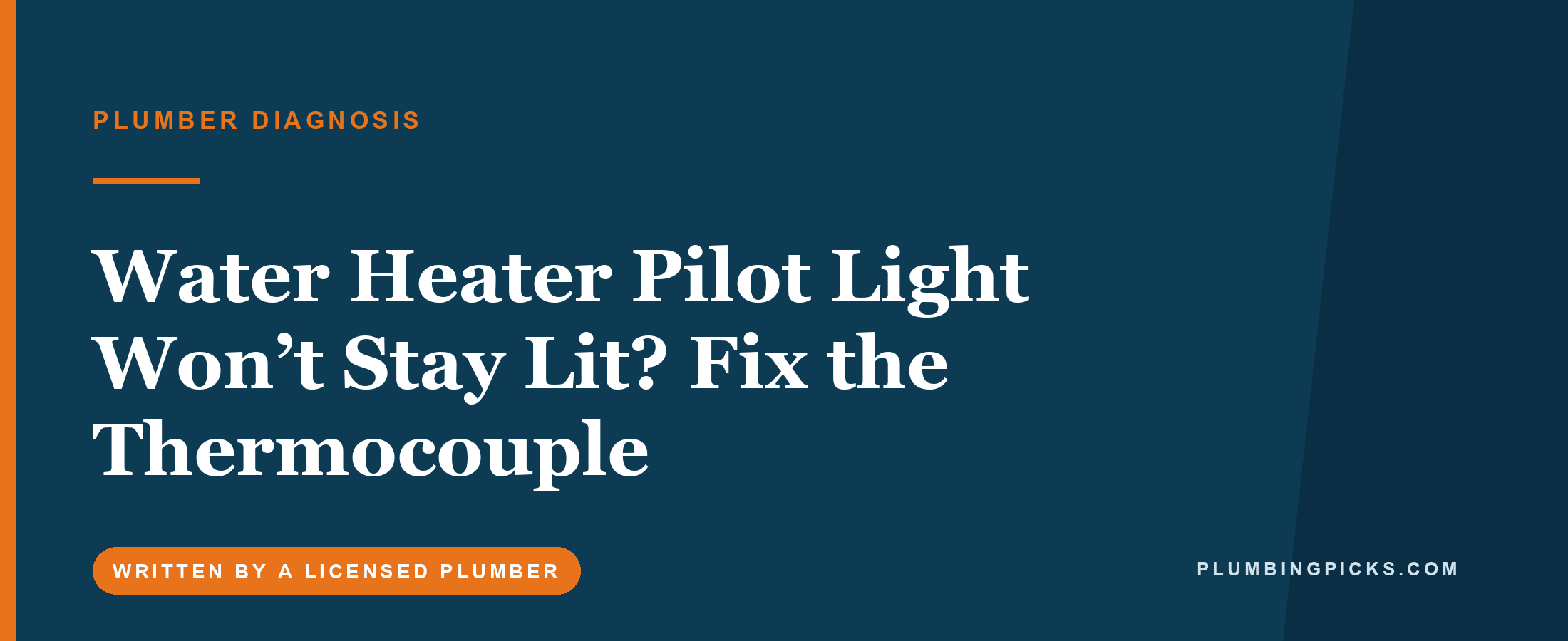 Water Heater Pilot Light Won’t Stay Lit? Fix the Thermocouple