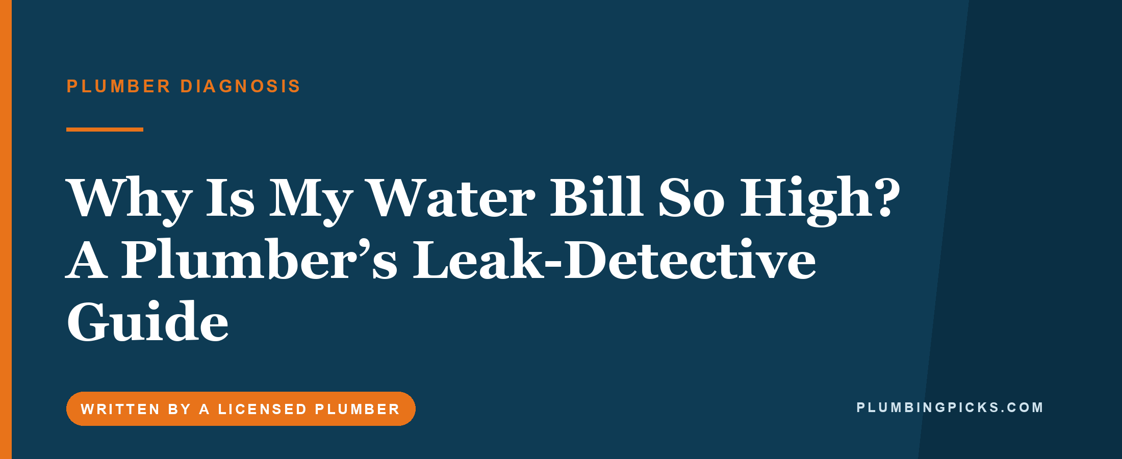 Why Is My Water Bill So High? A Plumber’s Leak-Detective Guide