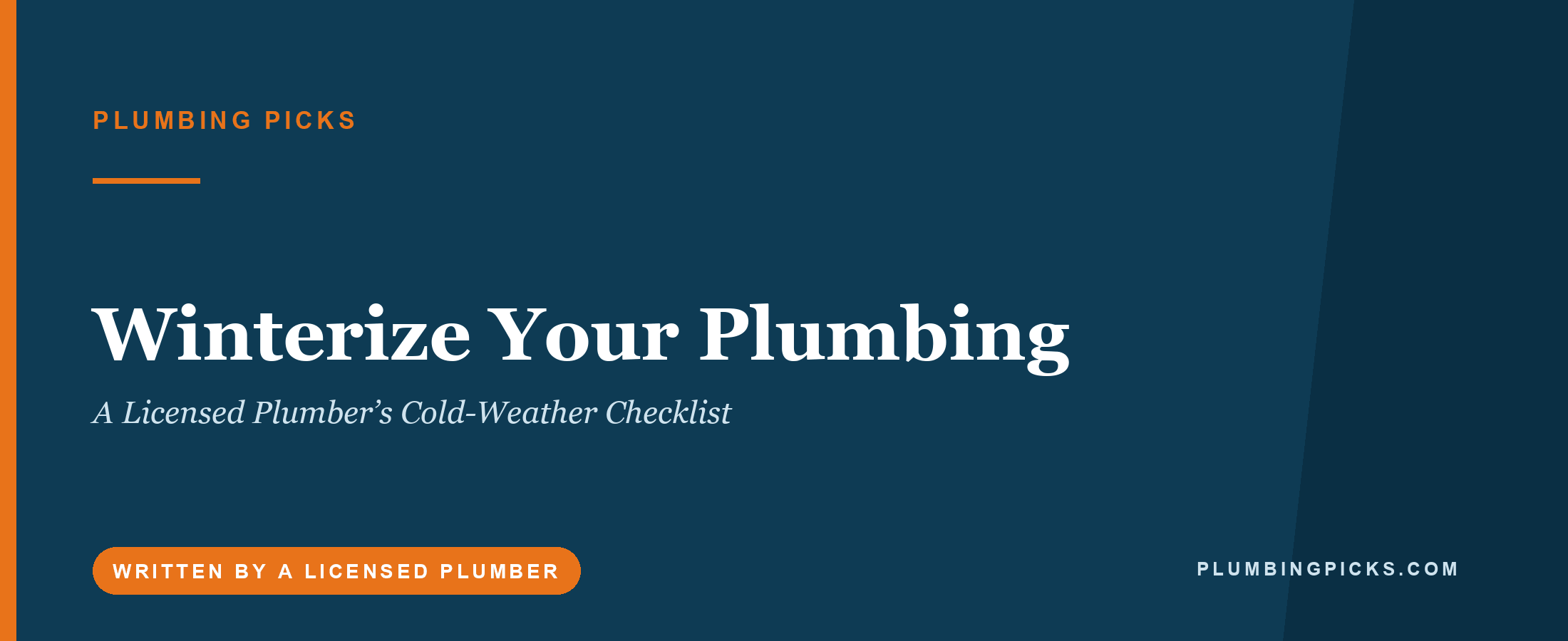 Winterize Your Plumbing: A Licensed Plumber’s Cold-Weather Checklist