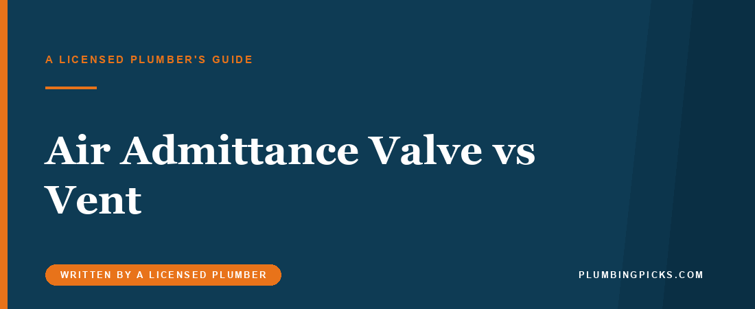 Air Admittance Valve vs Vent: When an AAV Is Allowed
