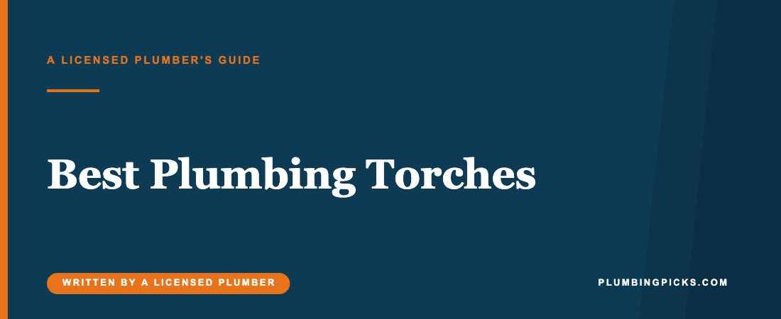 Best Plumbing Torches in 2026 for Soldering Copper Pipe (Plumber-Picked)