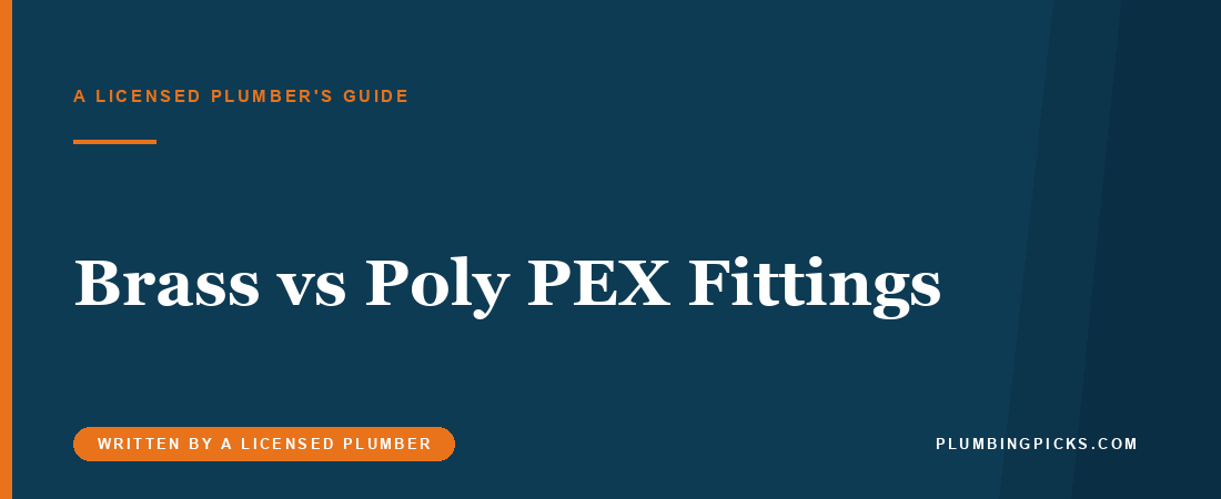 Brass vs Poly PEX Fittings: Which Should You Use?