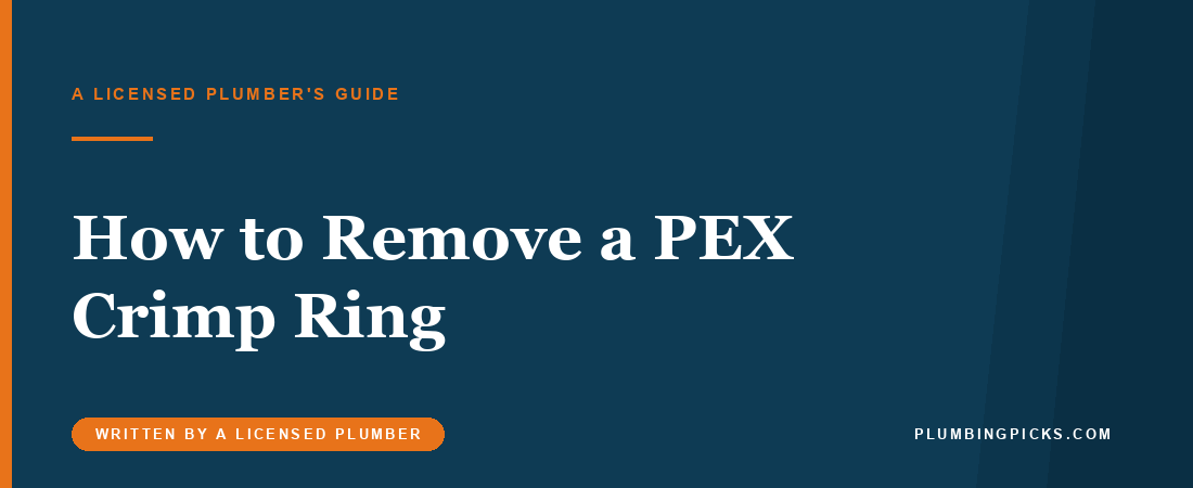 How to Remove a PEX Crimp Ring or Cinch Clamp Without Wrecking the Fitting