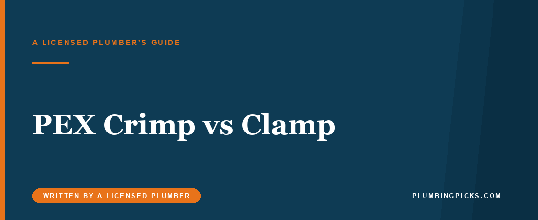 PEX Crimp vs Clamp: Which Should You Actually Use?