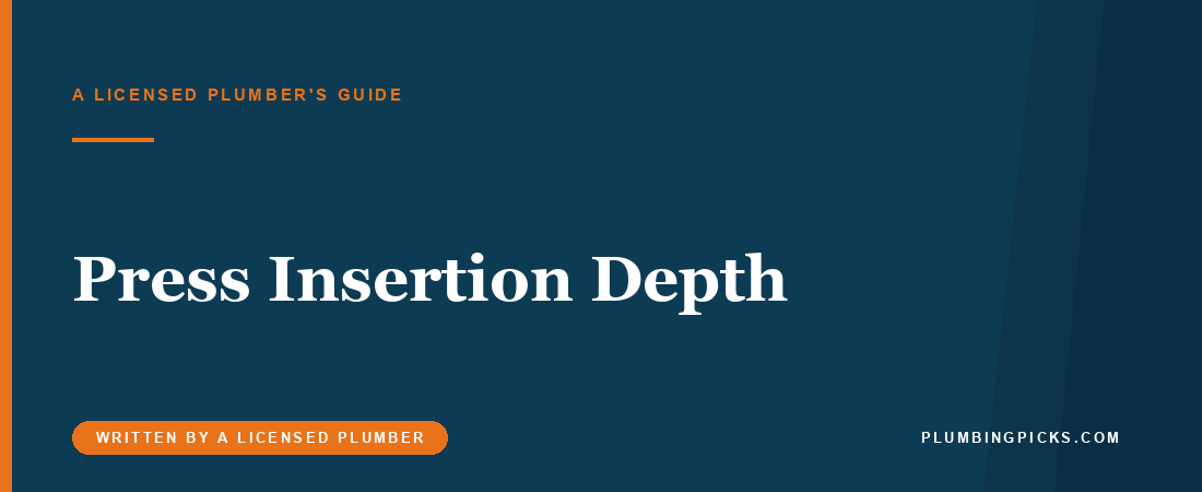 Press Fitting Insertion Depth: Mark the Pipe First