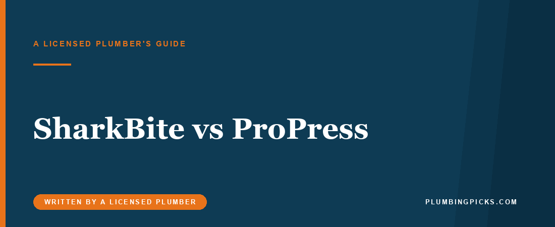 SharkBite vs ProPress: Which No-Torch System Should You Use?