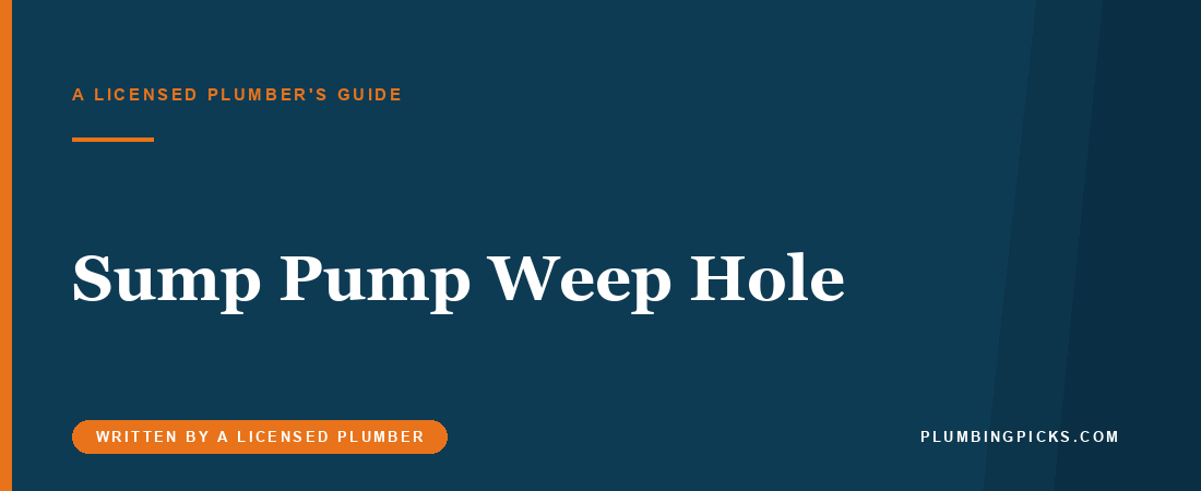 Sump Pump Weep Hole: Why the Pump Runs But Moves No Water