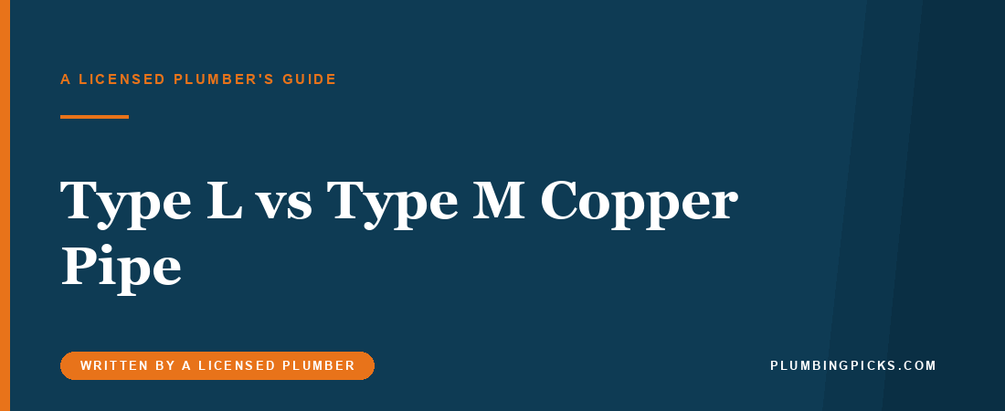 Type L vs Type M Copper Pipe: Which Should You Actually Use?