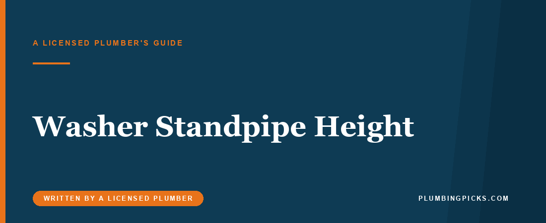 Washing Machine Standpipe Height: What Code Actually Requires