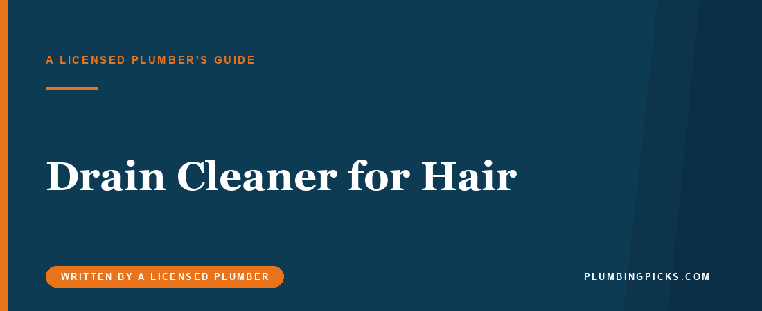 Best Drain Cleaner for Hair: What the Labels Say (2026)