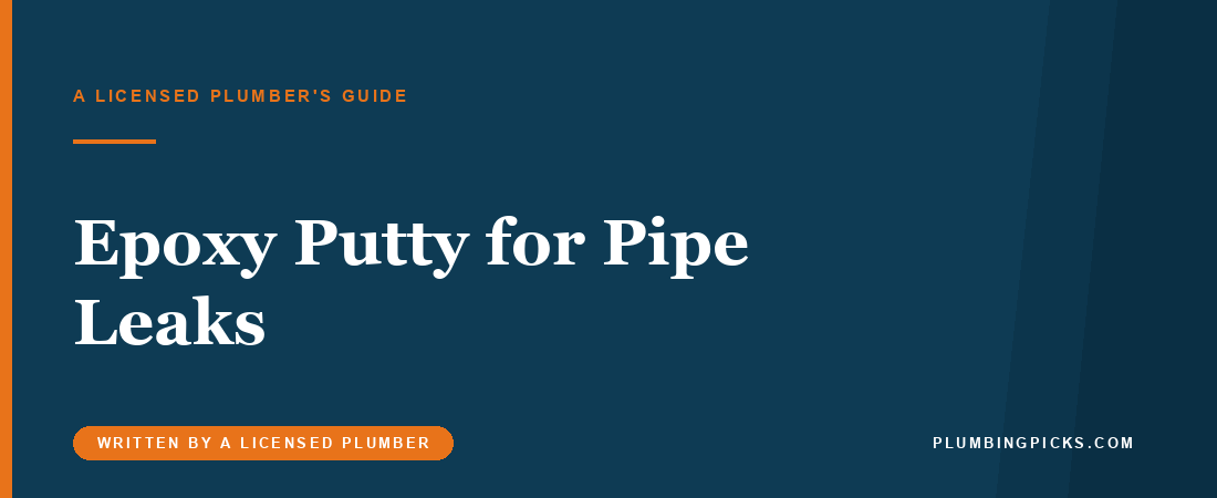 Best Epoxy Putty for Pipe Leaks: What the Makers Say