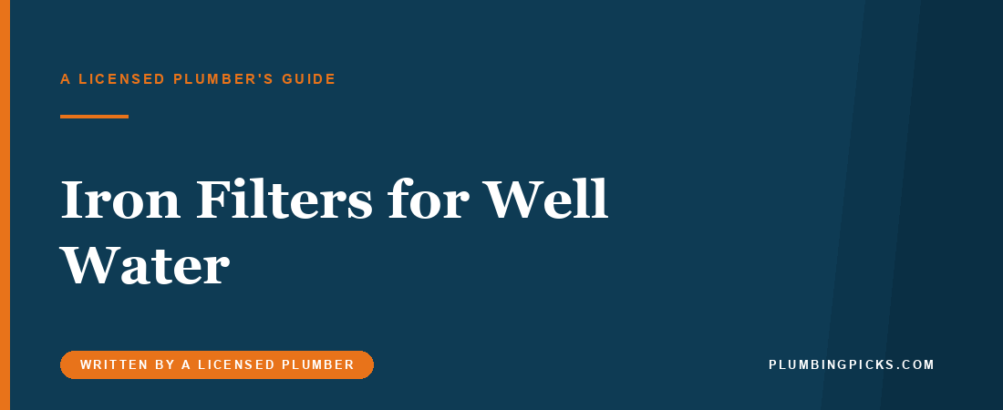 Best Iron Filter for Well Water (2026)
