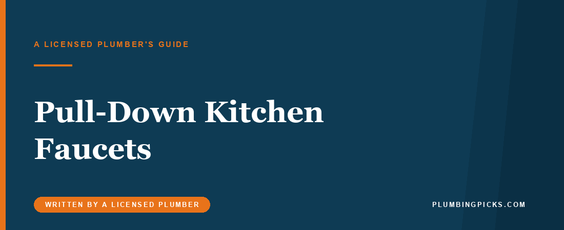 Best Pull-Down Kitchen Faucets (2026): Fit, Docking, Reach