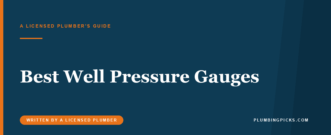 Best Well Pressure Gauges for the Pressure Tank