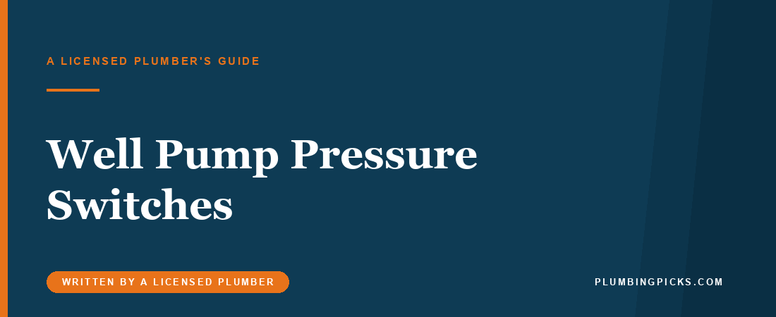 Best Well Pump Pressure Switch (2026): Ratings Compared