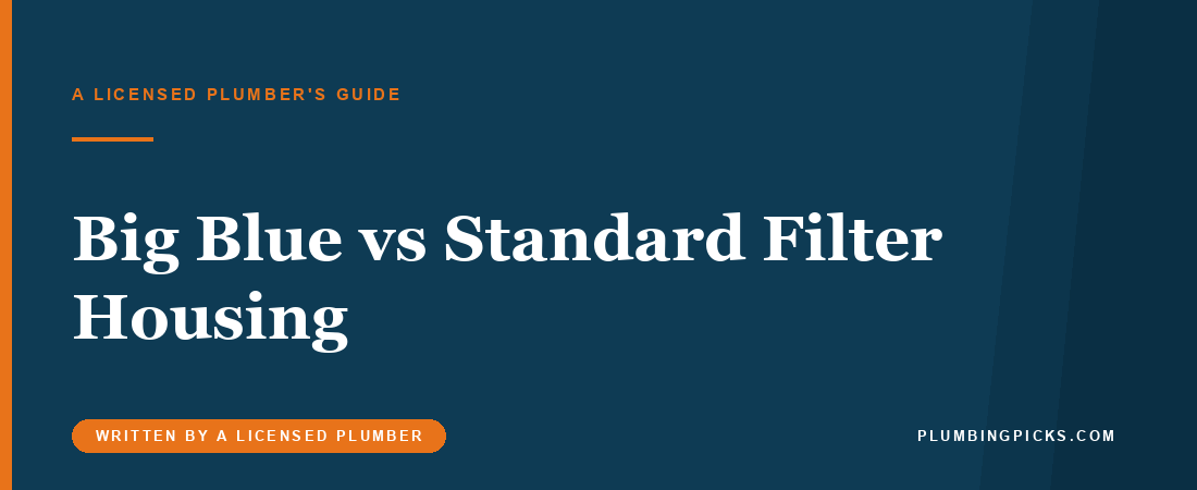 Big Blue vs Standard Water Filter Housing: Which Fits?