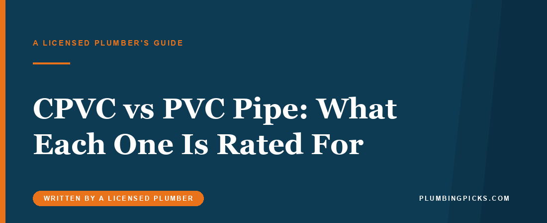 CPVC vs PVC Pipe: What Each One Is Rated For