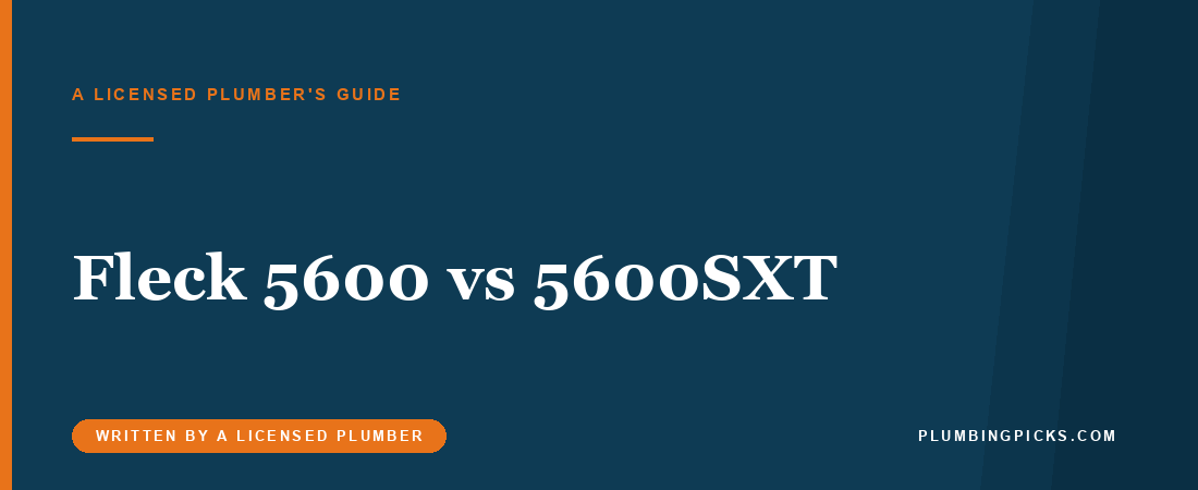 Fleck 5600 vs 5600SXT: Which Valve Do You Have?