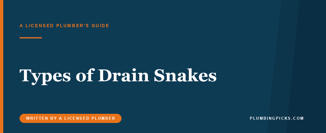 Types of Drain Snakes: Which One Fits Your Clog