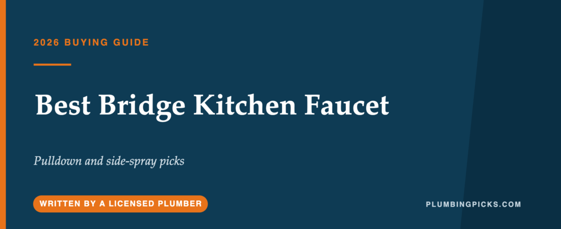 Best Bridge Kitchen Faucet