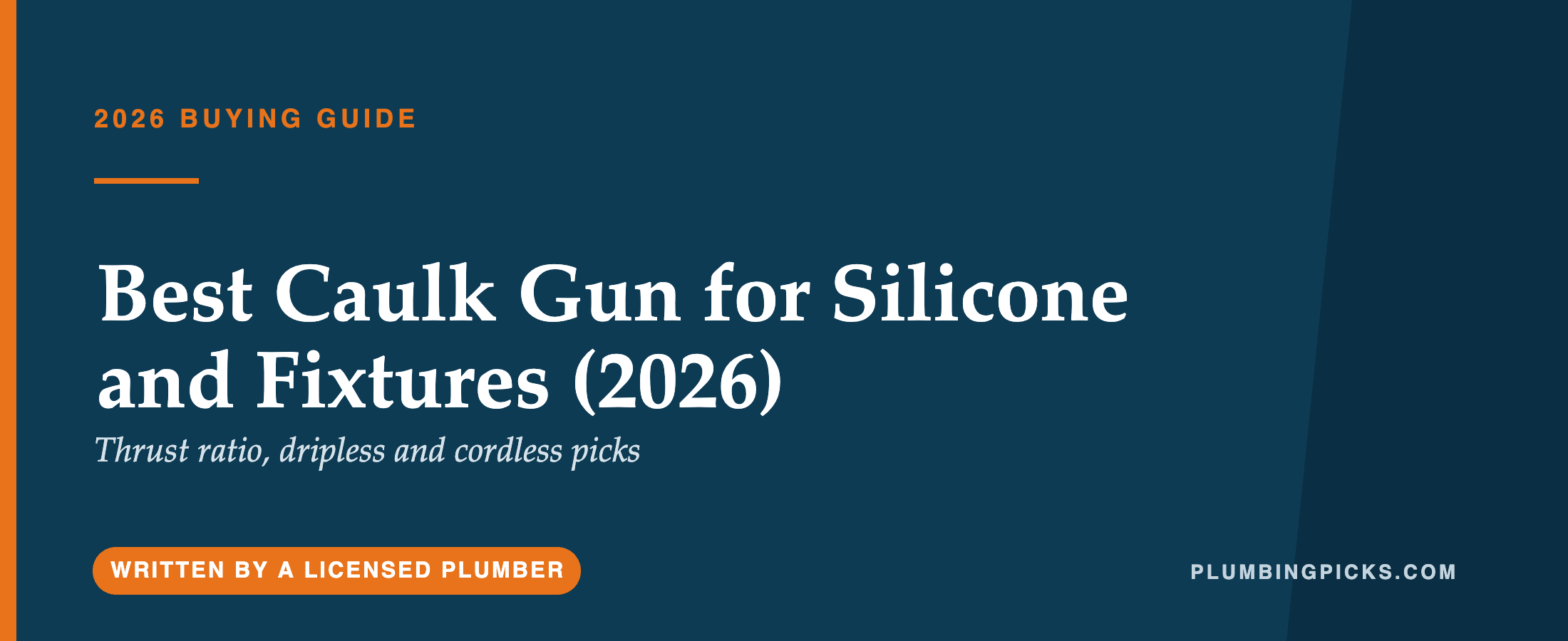 Best Caulk Gun for Silicone and Fixtures