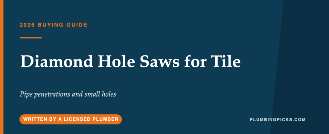 Diamond Hole Saws for Tile