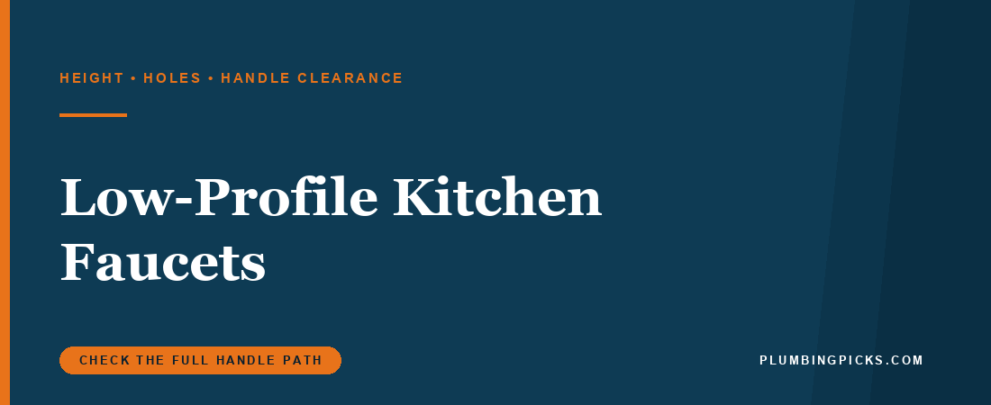 Best Low-Profile Kitchen Faucets: Height & Sink Fit