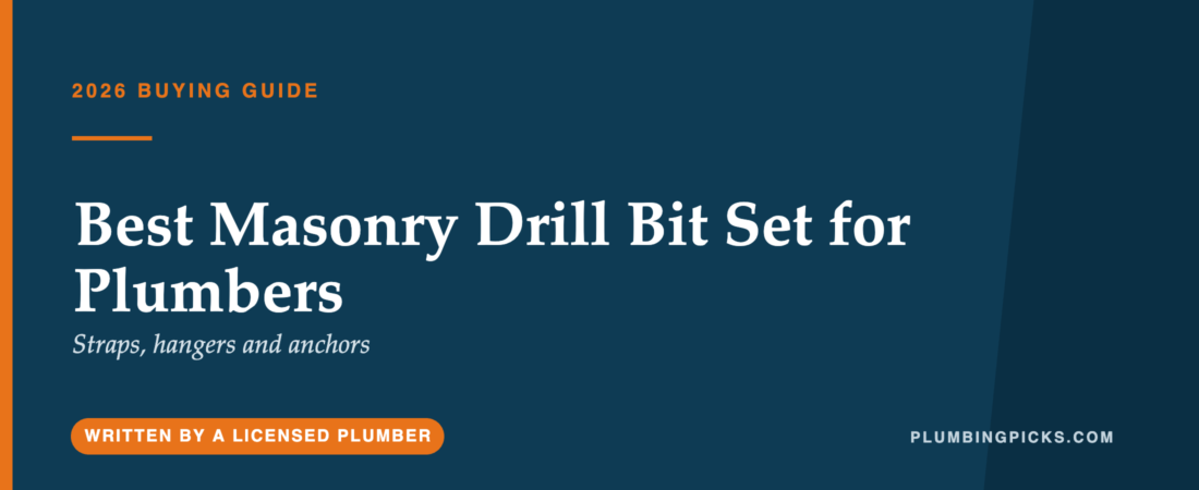 Best Masonry Drill Bit Set for Plumbers