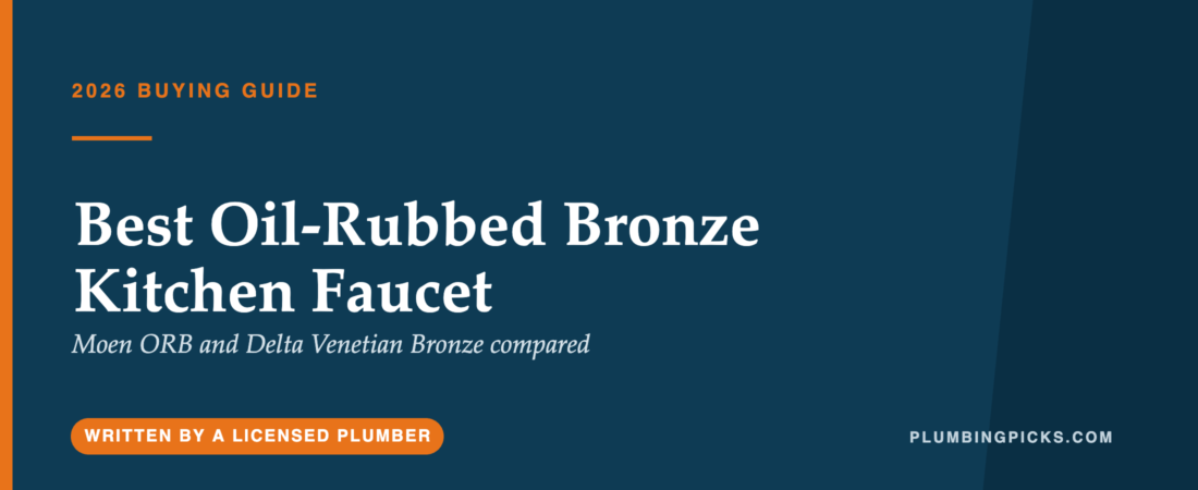 Best Oil-Rubbed Bronze Kitchen Faucet
