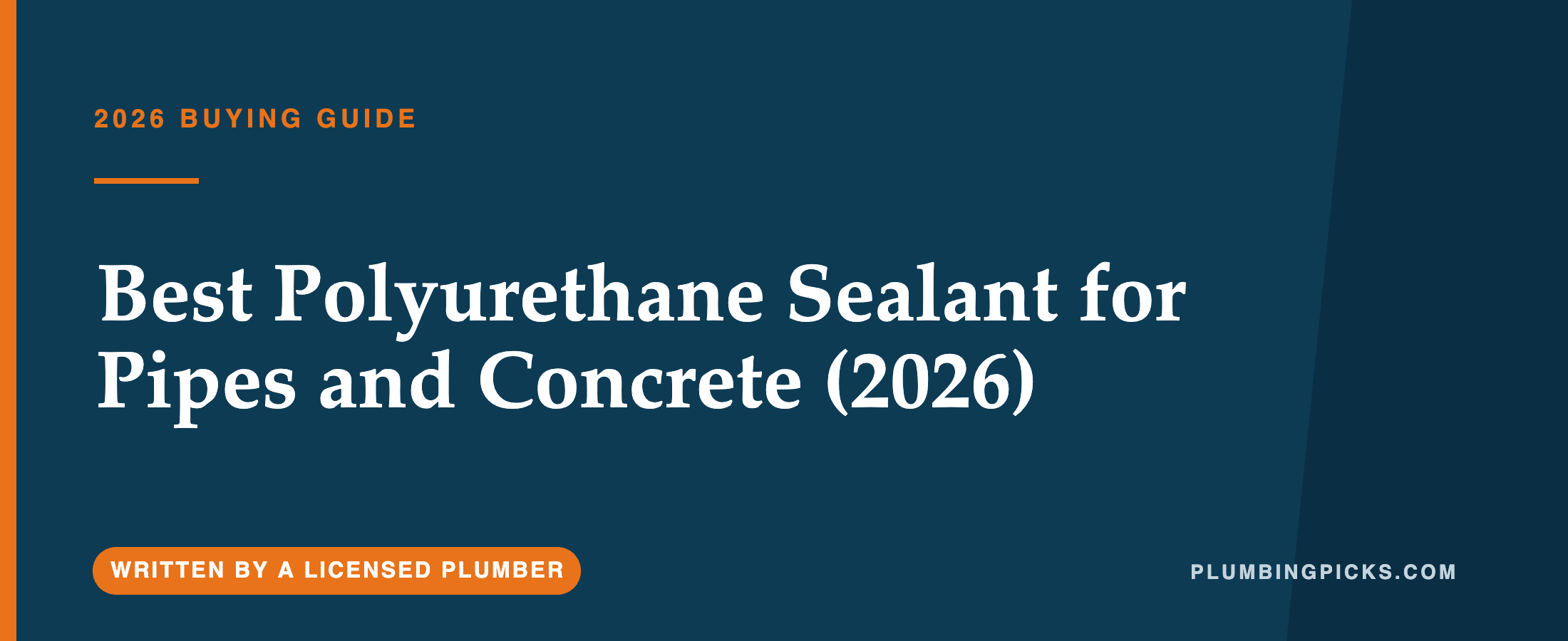 Best Polyurethane Sealant for Pipes and Concrete