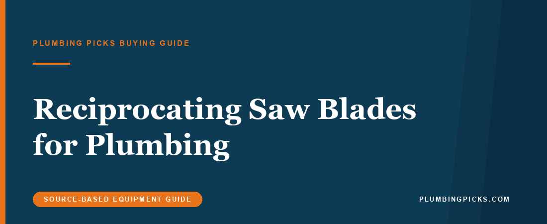 Best Reciprocating Saw Blades for Plumbing (2026)
