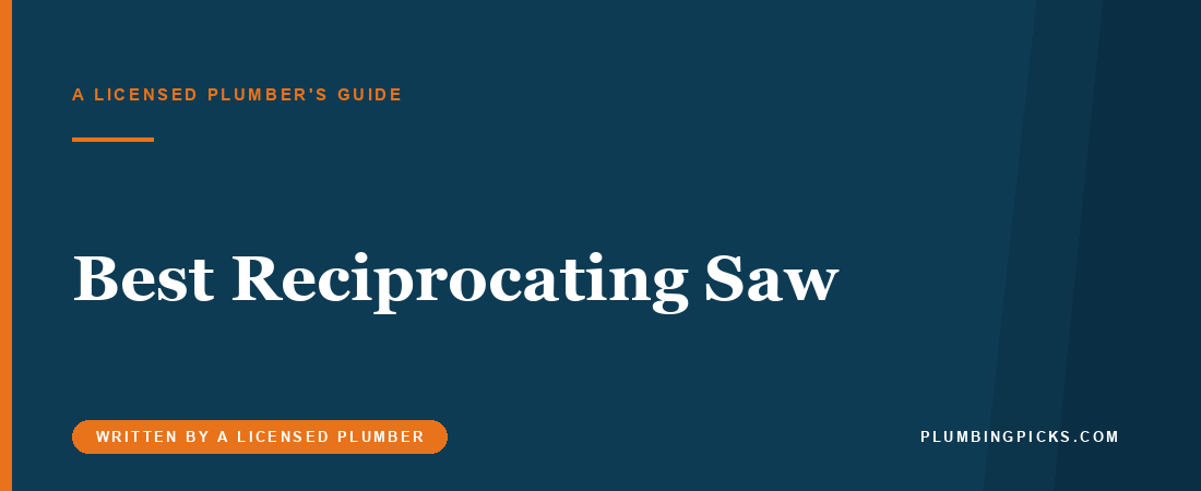 Best Reciprocating Saw for Plumbing Work (2026)